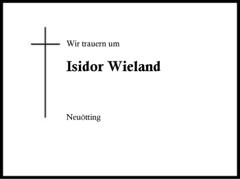 Traueranzeige von Isidor Wieland von Region Berchtesgadener Land