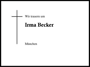 Traueranzeige von Irma Becker von Region Berchtesgadener Land
