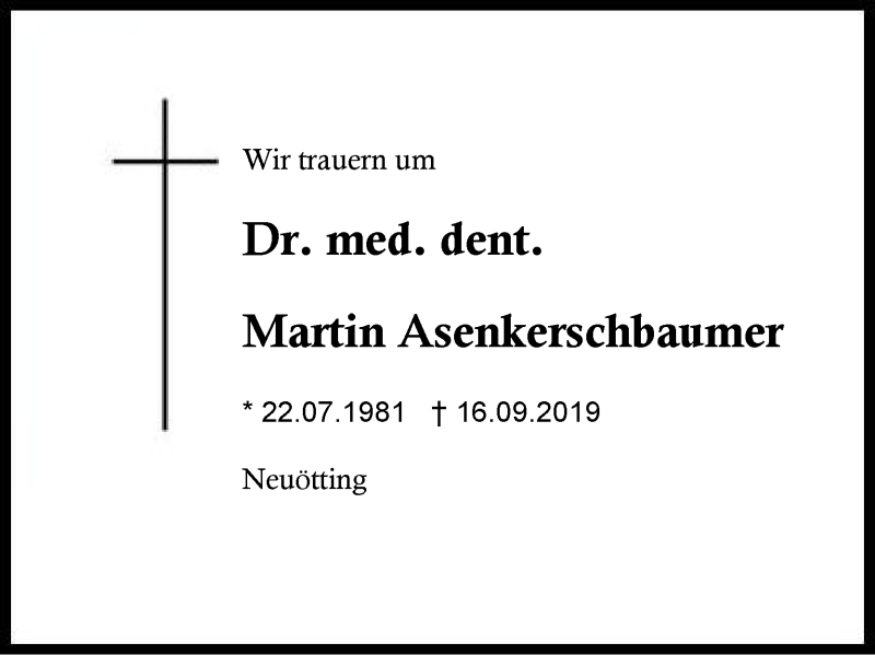  Traueranzeige für Martin  Asenkerschbaumer vom 22.09.2019 aus Region Berchtesgadener Land