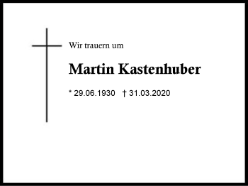 Traueranzeige von Martin  Kastenhuber von Region Berchtesgadener Land