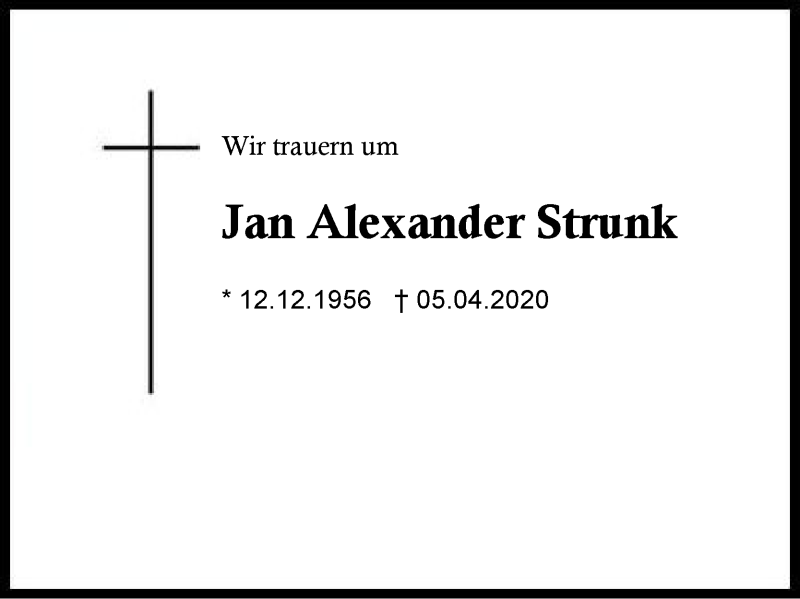 Traueranzeigen von Jan Alexander Strunk | Traueranzeige aus der Region
