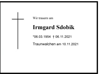 Traueranzeige von Irmgard Sdobik von Chiemgau