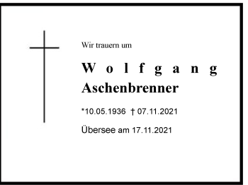 Traueranzeige von Wolfgang Aschenbrenner von Chiemgau