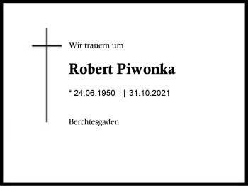 Traueranzeige von Robert Piwonka von Region Chiemgau