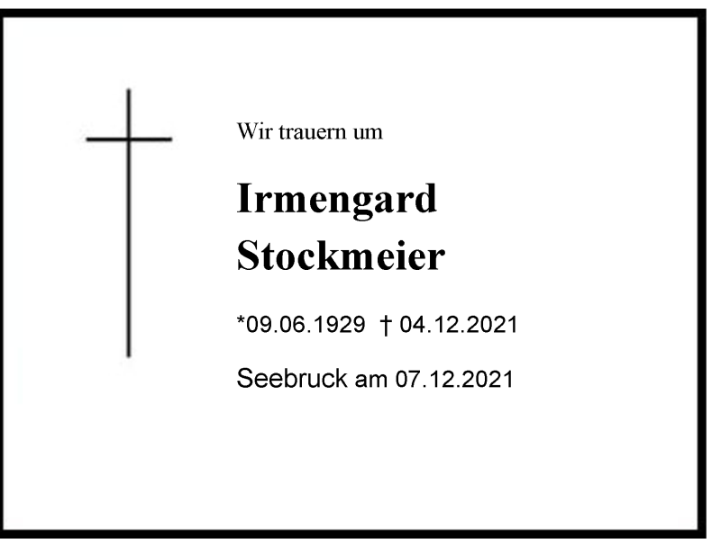  Traueranzeige für Irmengard Stockmeier vom 07.12.2021 aus Chiemgau