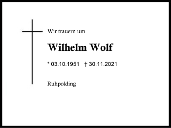 Traueranzeige von Wilhelm Wolf von Region Chiemgau