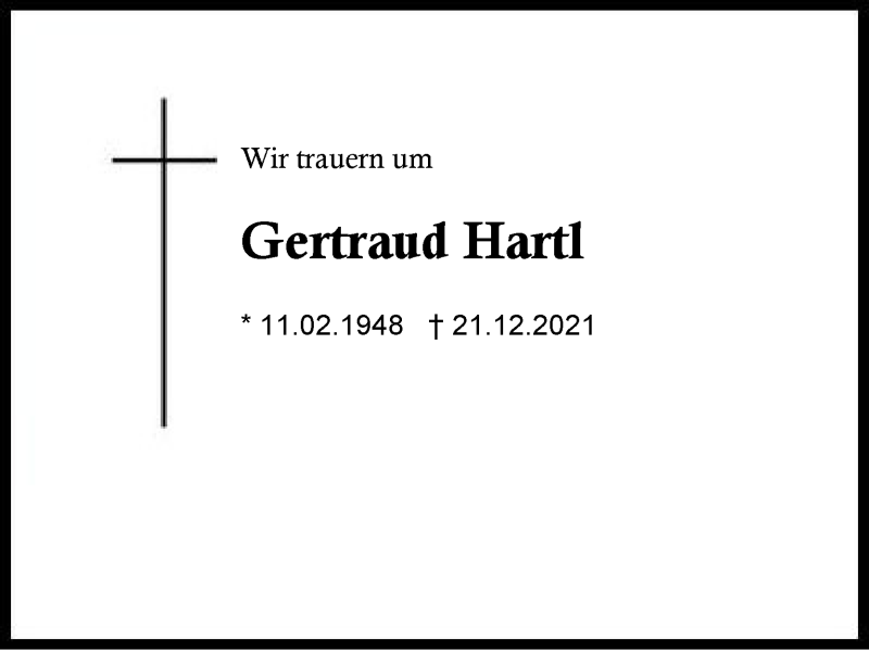  Traueranzeige für Gertraud Hartl vom 29.12.2021 aus Region Berchtesgadener Land