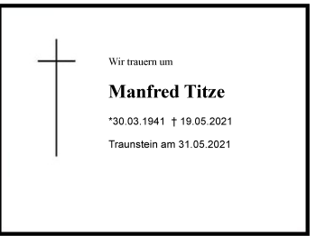 Traueranzeige von Manfred Titze von Region Chiemgau