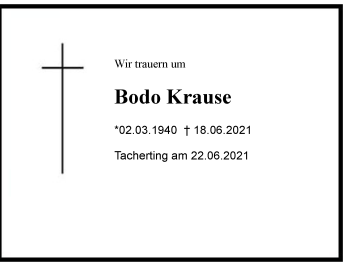 Traueranzeige von Bodo Krause von Region Chiemgau