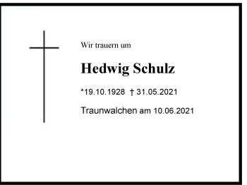Traueranzeige von Hedwig Schulz von Region Chiemgau