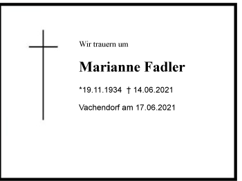 Traueranzeige von Marianne Fadler von Region Chiemgau