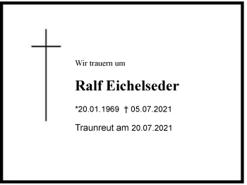 Traueranzeige von Ralf Eichelseder von Region Chiemgau