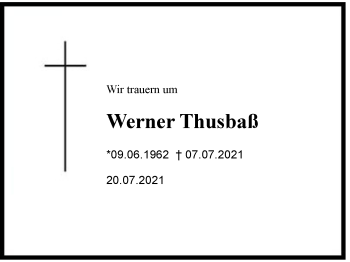 Traueranzeige von Werner Thusbaß von Region Chiemgau