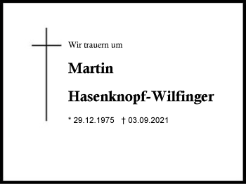 Traueranzeige von Martin Hasenknopf-Wilfinger von Region Chiemgau