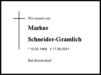 Traueranzeige von Markus Schneider-Gramlich von Region Berchtesgadener Land