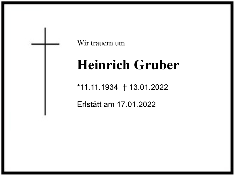  Traueranzeige für Heinrich Gruber vom 17.01.2022 aus Region Chiemgau