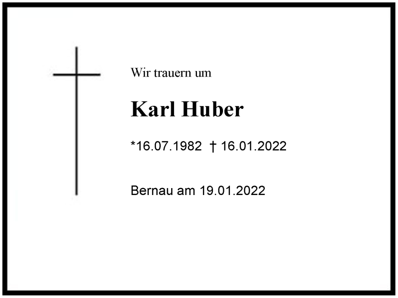  Traueranzeige für Karl Huber vom 19.01.2022 aus Region Chiemgau