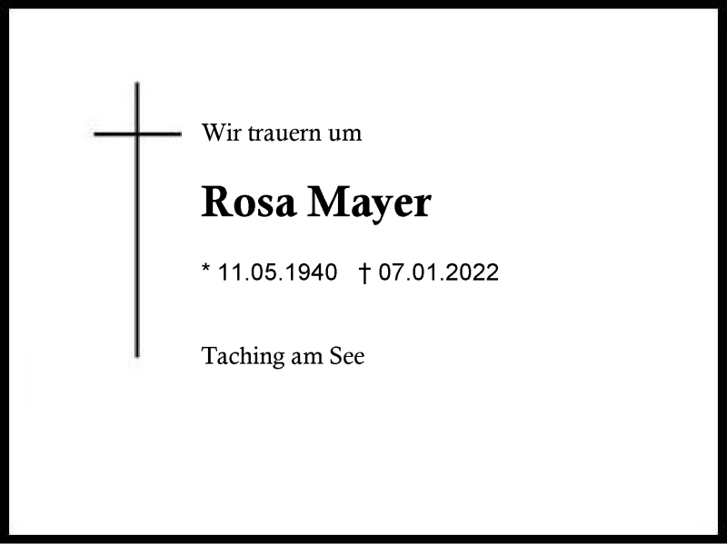  Traueranzeige für Rosa Mayer vom 12.01.2022 aus Region Traunstein
