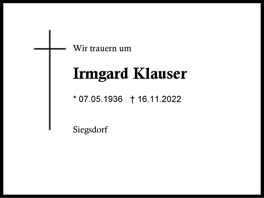  Traueranzeige für Irmgard Klauser vom 19.11.2022 aus Region Chiemgau