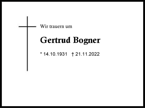 Traueranzeige von Gertrud Bogner von Region Chiemgau