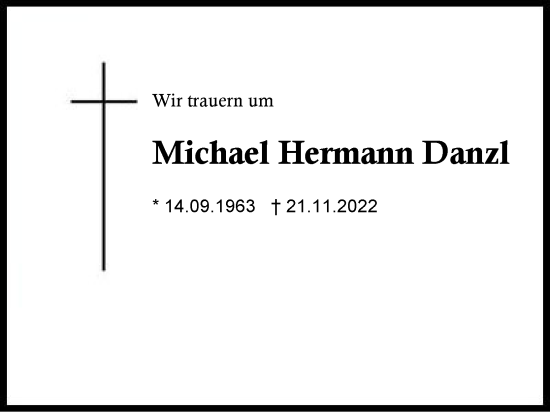 Traueranzeige von Michael Hermann Danzl von Region Berchtesgadener Land