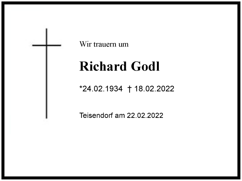  Traueranzeige für Richard Godl vom 22.02.2022 aus Region Berchtesgadener Land