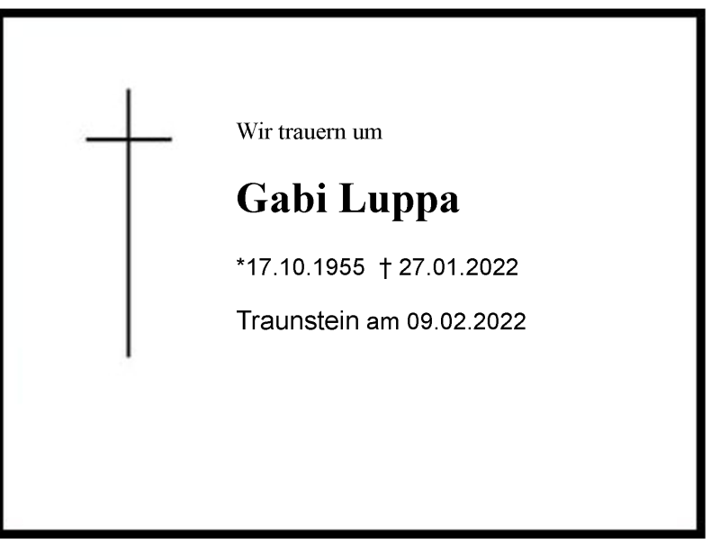  Traueranzeige für Gabi Luppa vom 09.02.2022 aus Region Chiemgau