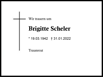 Traueranzeige von Brigitte Scheler von Region Traunstein