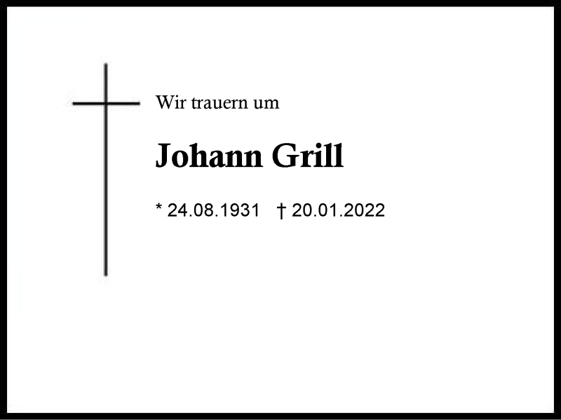  Traueranzeige für Johann Grill vom 05.02.2022 aus Region Chiemgau