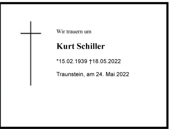 Traueranzeige von Kurt Schiller von Region Chiemgau