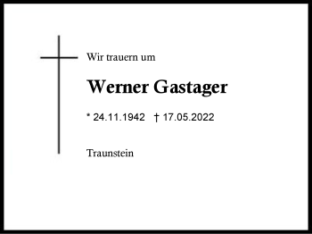 Traueranzeige von Werner Gastager von Region Chiemgau