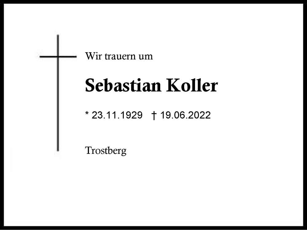  Traueranzeige für Sebastian Koller vom 23.06.2022 aus Traunstein