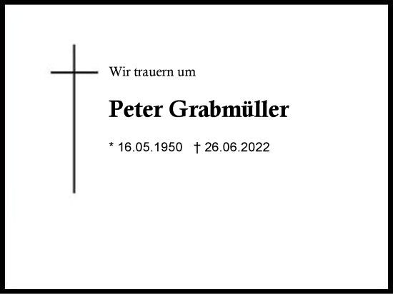Traueranzeige von Peter Grabmüller von Region Chiemgau