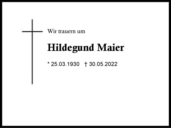 Traueranzeige von Hildegund Maier von Region Berchtesgadener Land