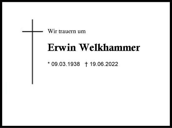 Traueranzeige von Erwin Welkhammer von Region Berchtesgadener Land