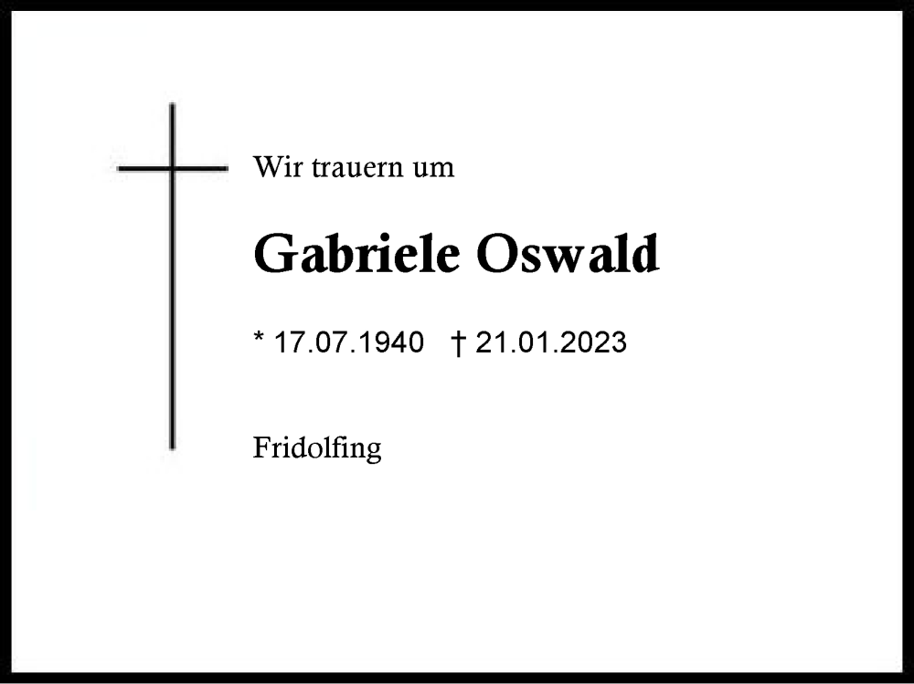  Traueranzeige für Gabriele Oswald vom 24.01.2023 aus Traunstein