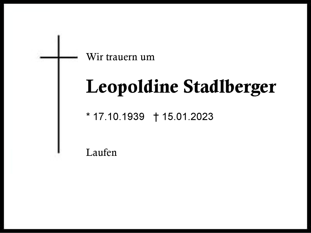  Traueranzeige für Leopoldine Stadlberger vom 18.01.2023 aus Traunstein