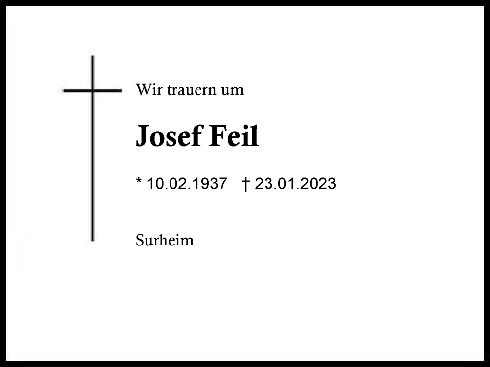  Traueranzeige für Josef Feil vom 25.01.2023 aus Traunstein