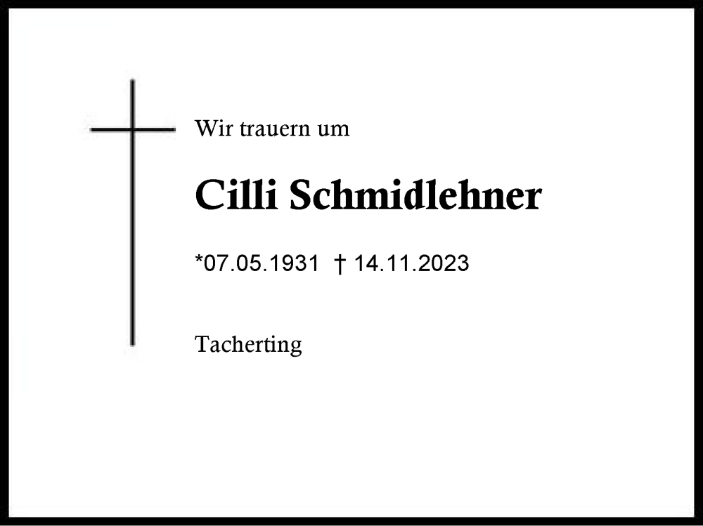  Traueranzeige für Cilli Schmidlehner vom 19.11.2023 aus Traunstein