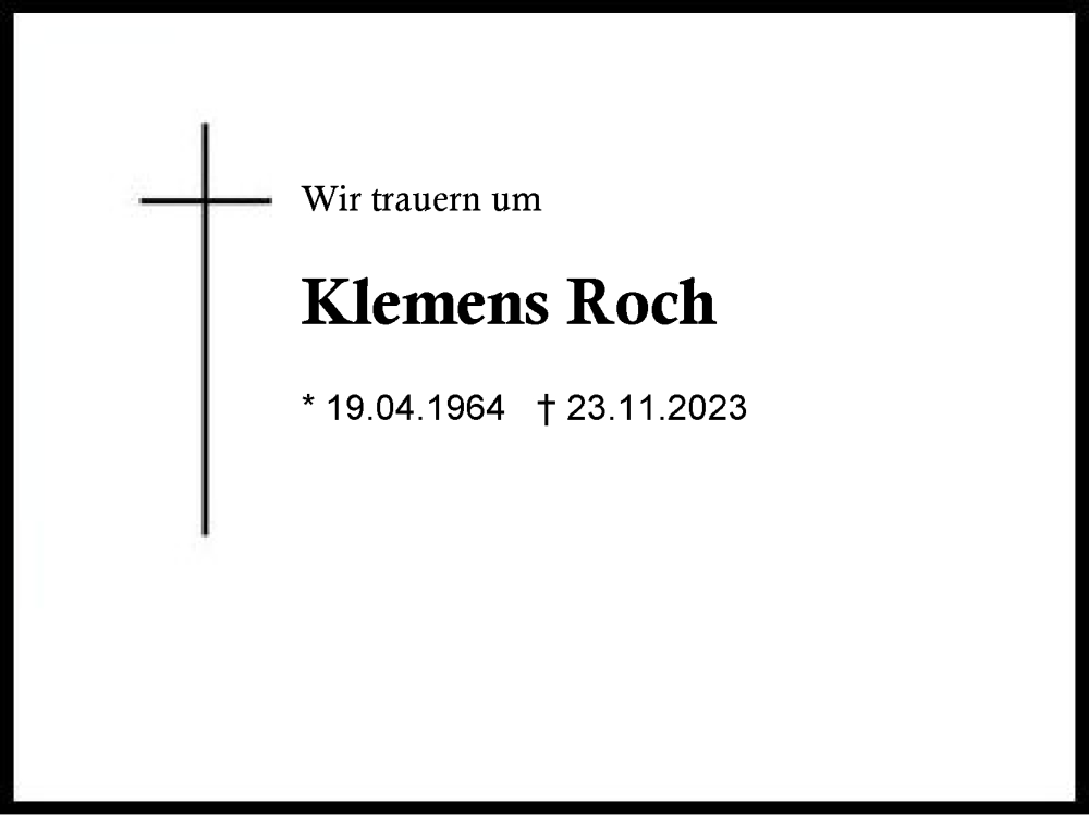  Traueranzeige für Klemens Roch vom 03.12.2023 aus Traunstein