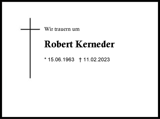 Traueranzeige von Robert Kerneder von Region Berchtesgadener Land