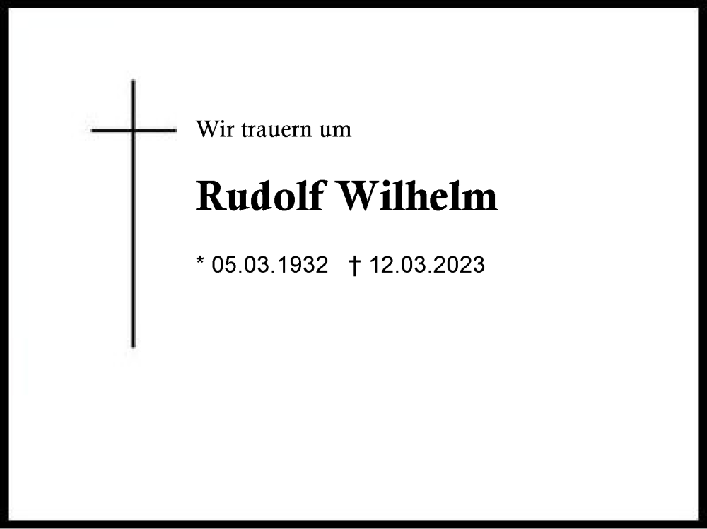 Traueranzeige für Rudolf Wilhelm vom 18.03.2023 aus Traunstein