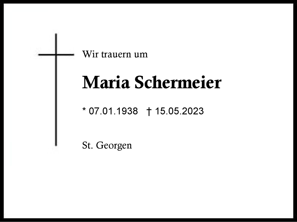  Traueranzeige für Maria Schermeier vom 20.05.2023 aus Traunstein