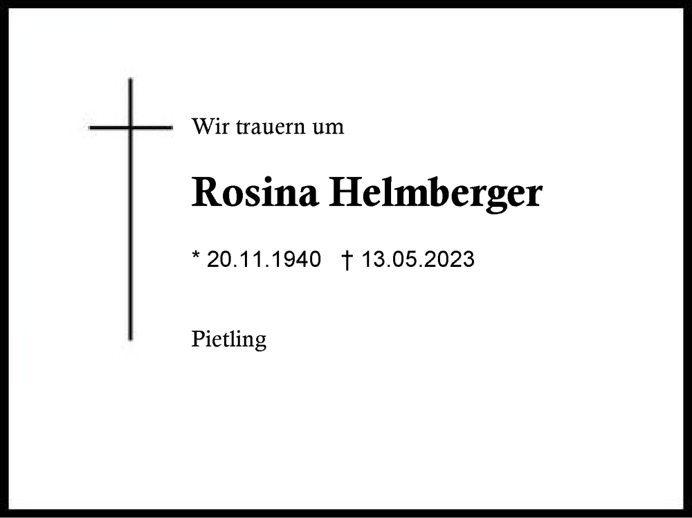  Traueranzeige für Rosina Helmberger vom 20.05.2023 aus Traunstein