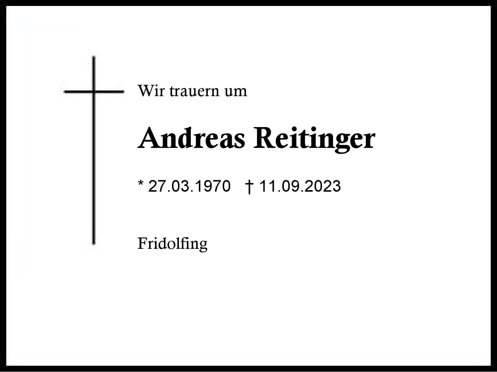  Traueranzeige für Andreas Reitinger vom 16.09.2023 aus Traunstein