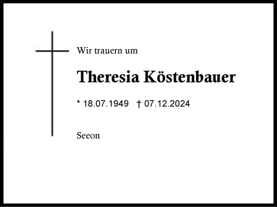 Traueranzeige von Theresia Köstenbauer von Traunstein