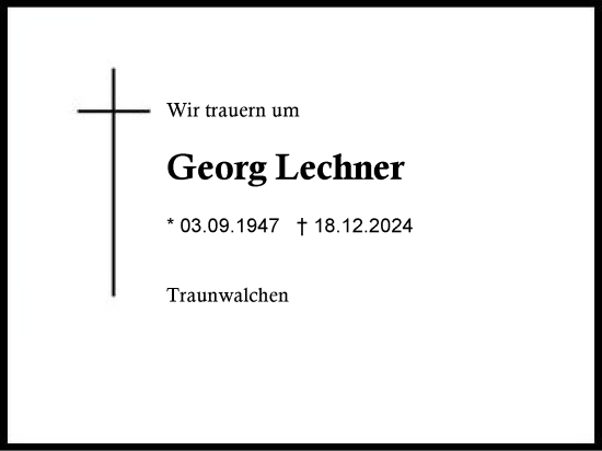 Traueranzeige von Georg Lechner von Traunstein