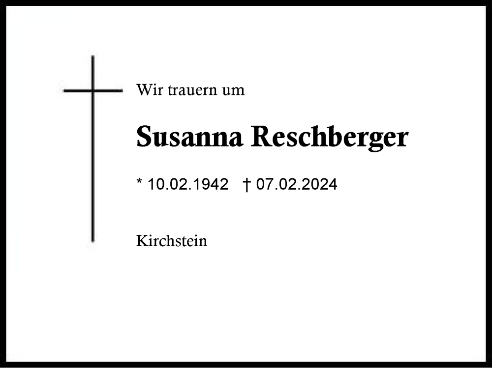  Traueranzeige für Susanna Reschberger vom 10.02.2024 aus Traunstein