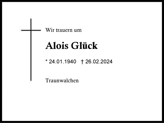 Traueranzeige von Alois Glück von Region Chiemgau