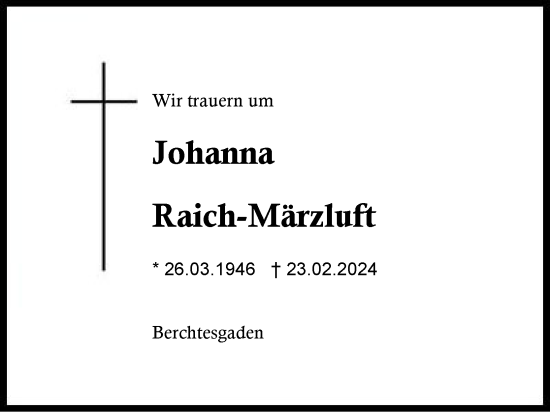 Traueranzeige von Johanna Raich-Märzluft von Region Chiemgau